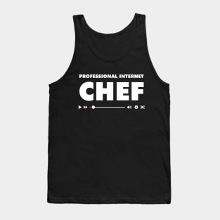 Professional Internet Chef Tank Top